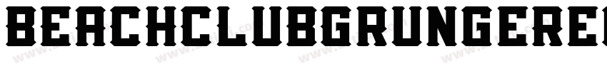BEACHCLUBGrungeRegul字体转换