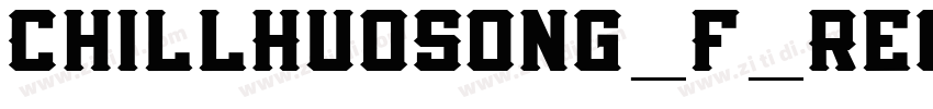 ChillHuoSong_F_Regul字体转换