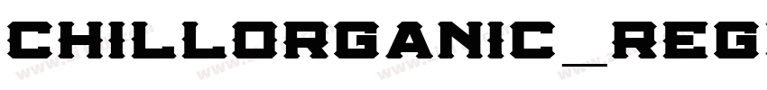 ChillOrganic_Regula字体转换