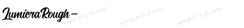 LumieraRough字体转换 LumieraRough字体转换