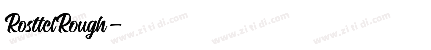 RosttelRough字体转换