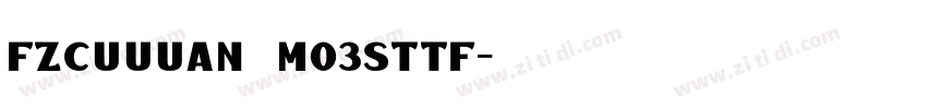 fzcuuuan_m03sttf字体转换