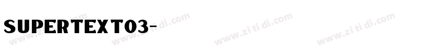 supertext03字体转换