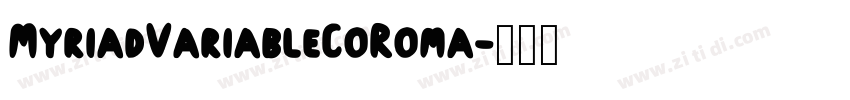 MyriadVariableCoRoma字体转换