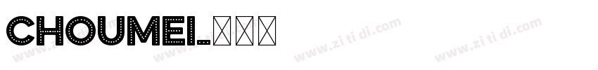 Choumei字体转换