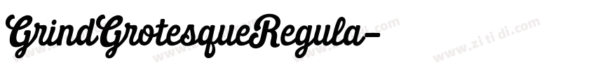 GrindGrotesqueRegula字体转换