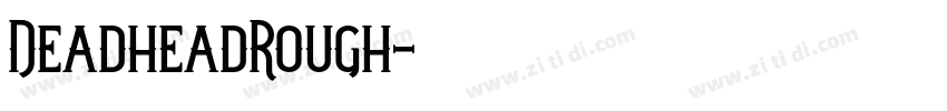 DeadheadRough字体转换