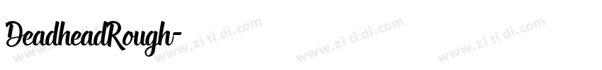 DeadheadRough字体转换
