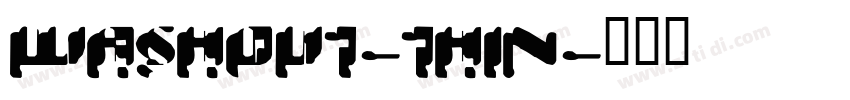 washout-thin字体转换