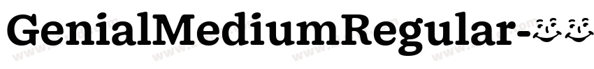 GenialMediumRegular字体转换 GenialMediumRegular字体转换