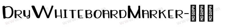 DryWhiteboardMarker字体转换