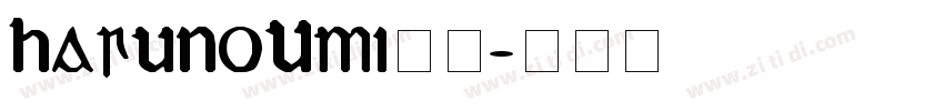 HarunoUmi字体字体转换
