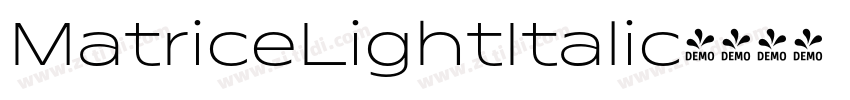 MatriceLightItalic字体转换
