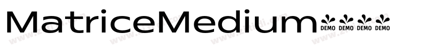 MatriceMedium字体转换 MatriceMedium字体转换