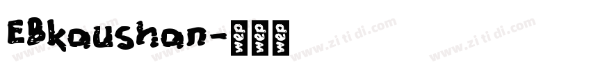 EBkaushan字体转换