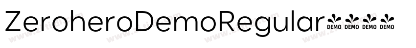 ZeroheroDemoRegular字体转换