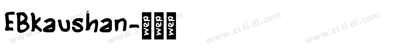 EBkaushan字体转换