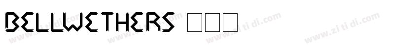 Bellwethers字体转换