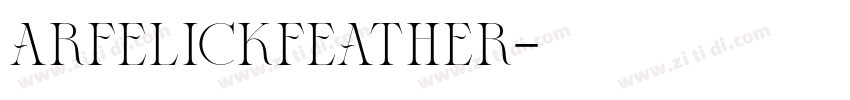 ArfelickFeather字体转换