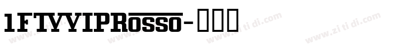 1FTVVIPRosso字体转换