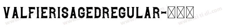 ValfierisAgedRegular字体转换