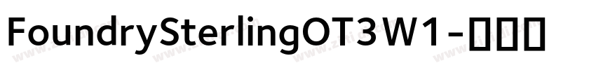 FoundrySterlingOT3W1字体转换