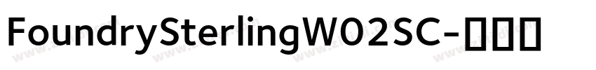 FoundrySterlingW02SC字体转换