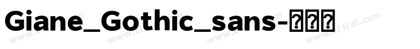 Giane_Gothic_sans字体转换