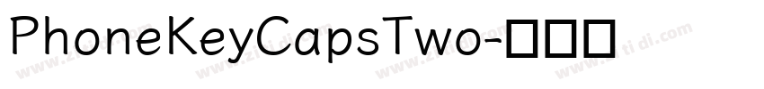 PhoneKeyCapsTwo字体转换 PhoneKeyCapsTwo字体转换