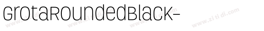 GrotaRoundedBlack字体转换