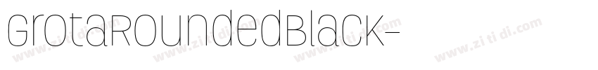 GrotaRoundedBlack字体转换