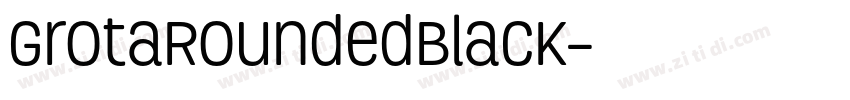 GrotaRoundedBlack字体转换