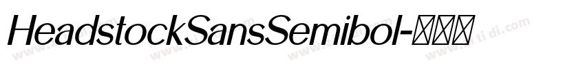 HeadstockSansSemibol字体转换 HeadstockSansSemibol字体转换