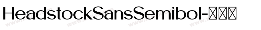 HeadstockSansSemibol字体转换 HeadstockSansSemibol字体转换
