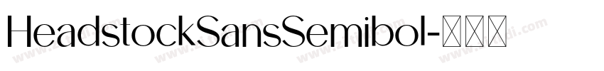 HeadstockSansSemibol字体转换 HeadstockSansSemibol字体转换