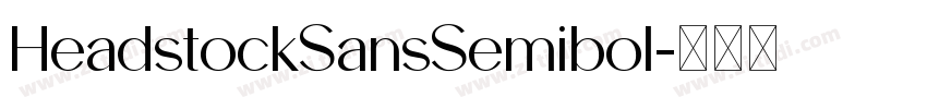 HeadstockSansSemibol字体转换 HeadstockSansSemibol字体转换