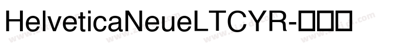HelveticaNeueLTCYR字体转换