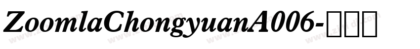 ZoomlaChongyuanA006字体转换