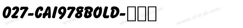 027-CAI978Bold字体转换