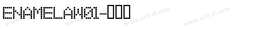 EnamelaW01字体转换