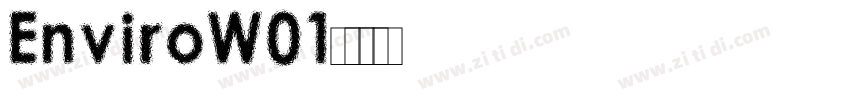EnviroW01字体转换