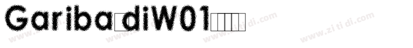GaribaldiW01字体转换