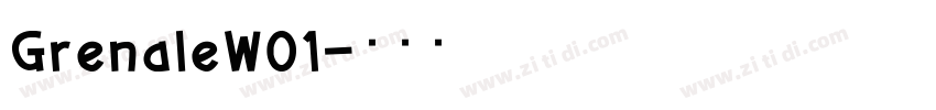 GrenaleW01字体转换