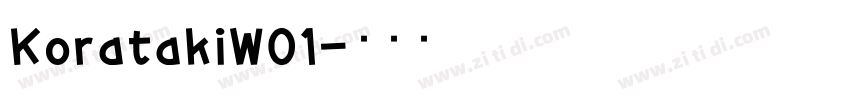 KoratakiW01字体转换