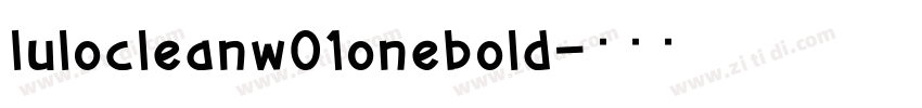 lulocleanw01onebold字体转换