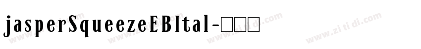 jasperSqueezeEBItal字体转换