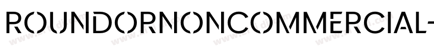 RoundorNonCommercial字体转换
