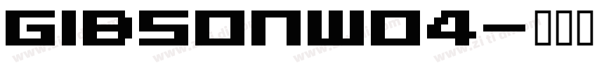 GibsonW04字体转换