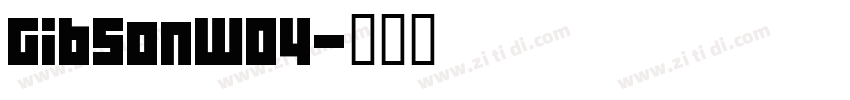 GibsonW04字体转换
