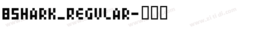 BShark_Regular字体转换